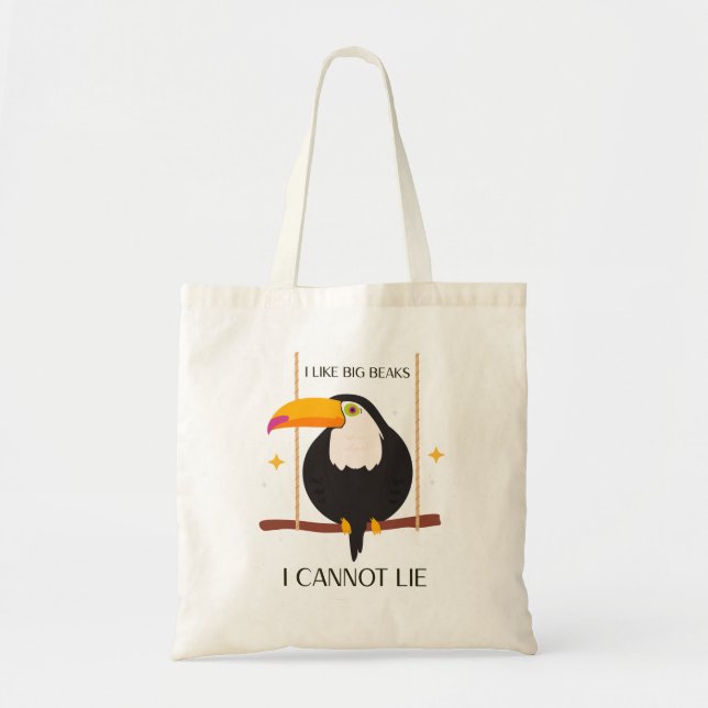 Tote Bag I like big beaks I cannot lie Toucan (Devant)