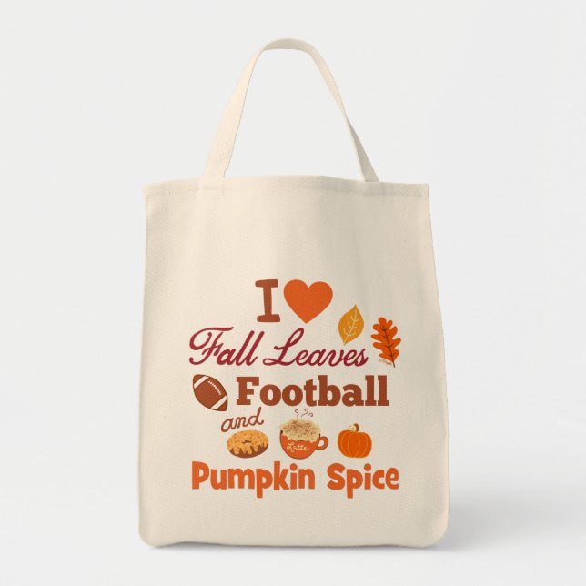 Tote Bag I Love Fall Leaves Football and Citrouille Spice. (Devant)