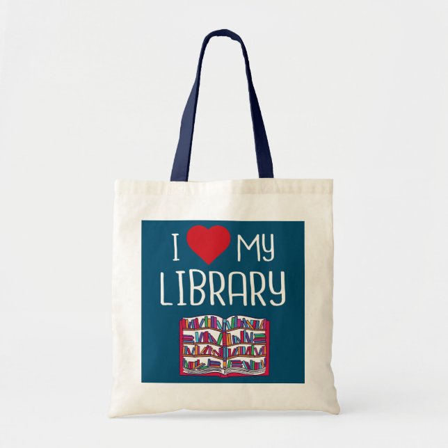 Tote Bag I Lovers My Library Book Lovers Lecteurs Librarian (Devant)