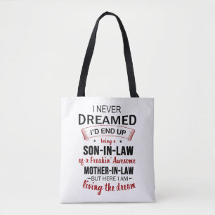 Tote Bag I Never Dreamed Being Son-In-Law Freakin' Awesome