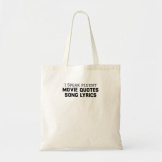 Tote Bag I Speak fluent : Movie Quotes, Song Lyrics