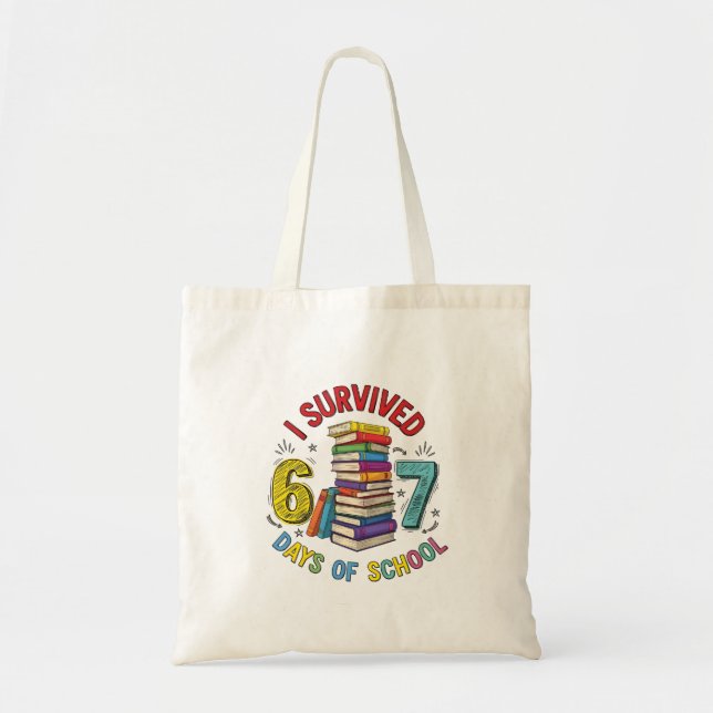 Tote Bag I Survived 6 7 Days of School 100th Days Of School (Devant)