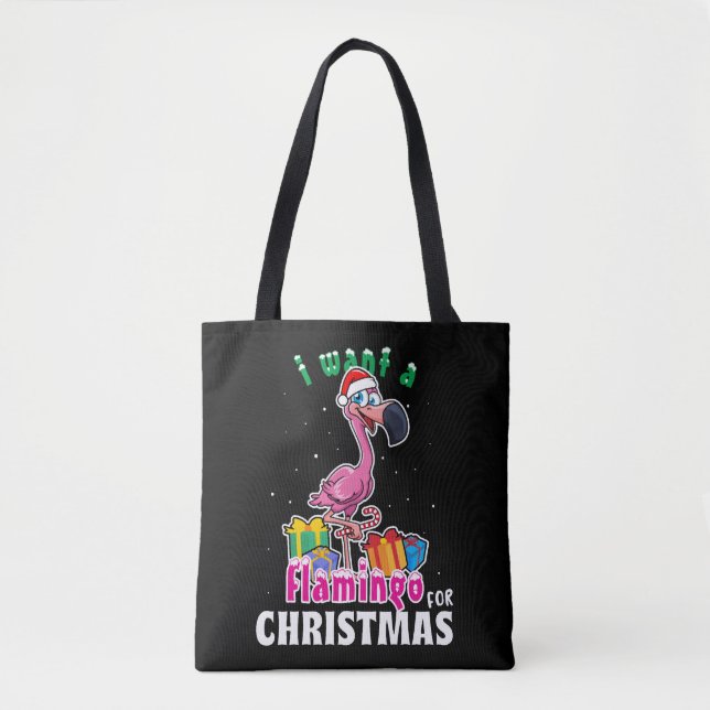 Tote Bag I want a Flamingo for christmas pink flamenco (Devant)