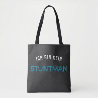 Tote Bag Ich bin kein Stuntman Geschenk Geschenidee