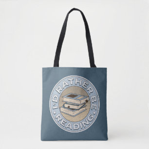 Tote Bag I'd rather be reading