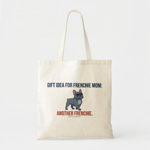 Tote Bag Idée cadeau drôle pour une autre Frenchie Maman de