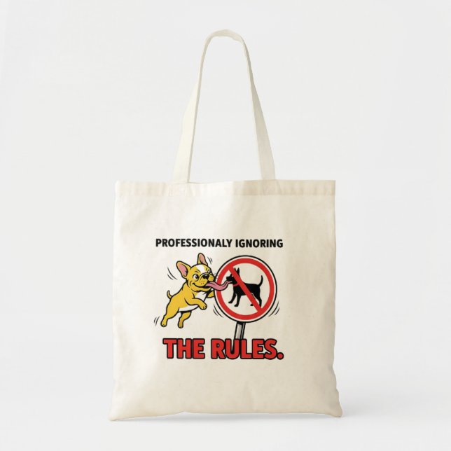 Tote Bag Ignorer les règles avec professionnalisme Drôle de (Devant)