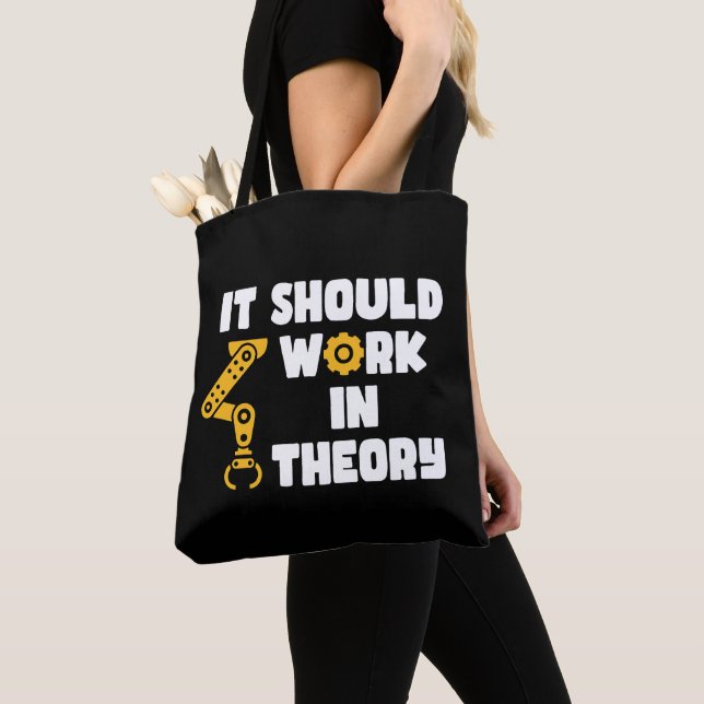 Tote Bag Il Devrait Fonctionner En Théorie, Drôle Bras Robo (De près)