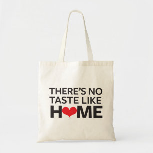 Tote Bag Il n'y a aucun goût comme la maison