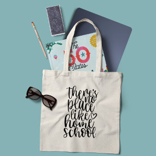 Tote Bag Il n'y a pas d'endroit comme l'école d'accueil