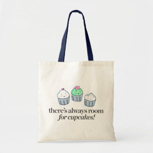 Tote Bag Il y a toujours pièce pour des petits gâteaux