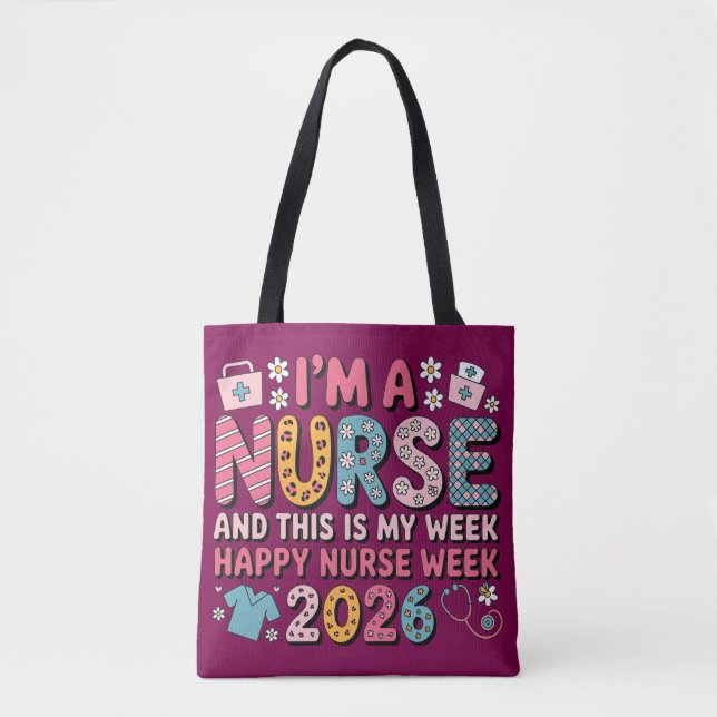 Tote Bag I'm A Nurse Happy Nurse Week 2026 (Devant)
