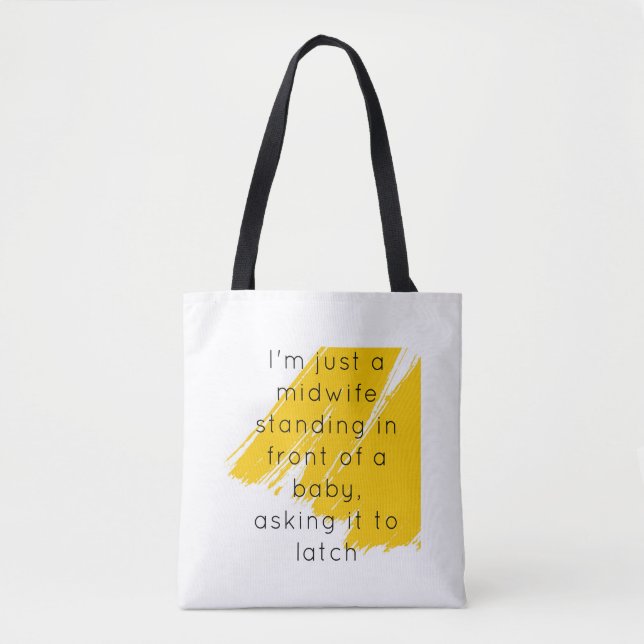 Tote Bag I'm just a midwife bag (Devant)