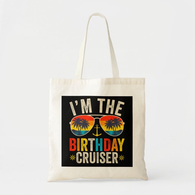 Tote Bag I'm the Birthday Cruiser Vacation (Devant)