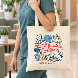 Tote Bag Infirmière drôle Je serai dans mon bureau Soins in