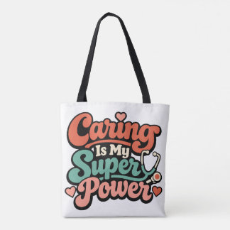 Tote Bag Infirmière : le soin est mon superpouvoir  