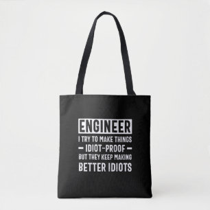 Tote Bag Ingénieur J'Essaie De Faire Des Choses Idiot Preuv