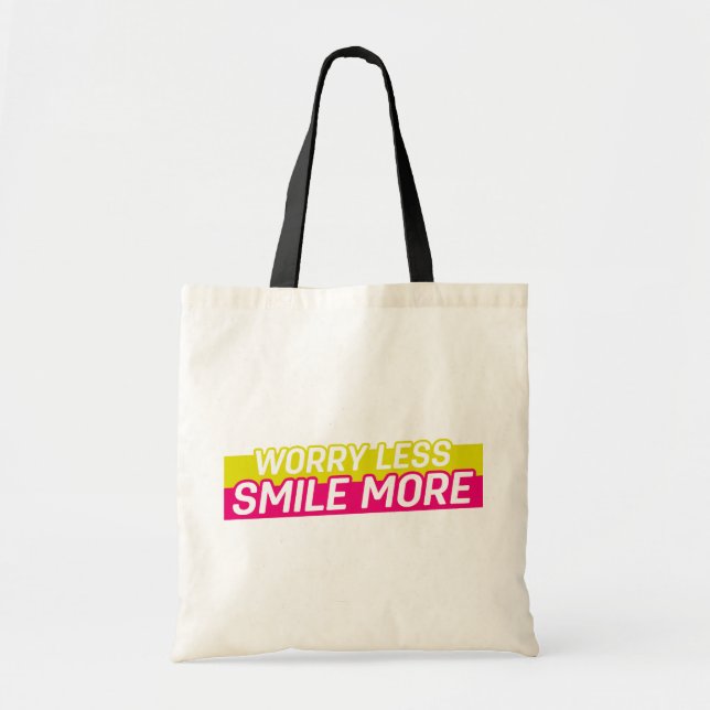 Tote Bag Inquiète Moins, Souriez Plus (Devant)