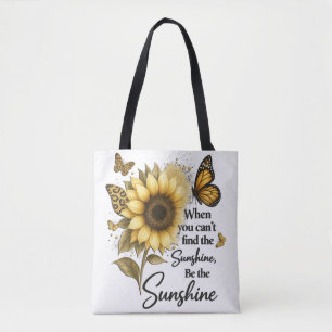 Tote Bag inspirant Soyez Le Soleil/Tournesol