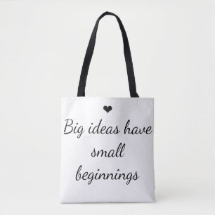 Tote Bag Inspiration "Les Grandes Idées Ont De Petits Début
