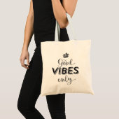 Tote Bag Inspiration Rester Postivie Good Vibes uniquement (Devant (produit))