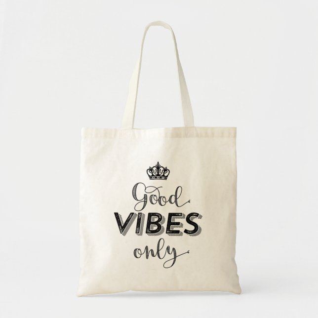 Tote Bag Inspiration Rester Postivie Good Vibes uniquement (Devant)