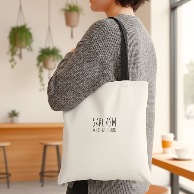 Tote Bag Inspirational funny  quote humor typography  (Créateur téléchargé)