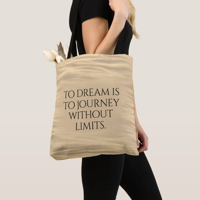Tote Bag Inspirationnel Rêver est à Voyage ... (De près)