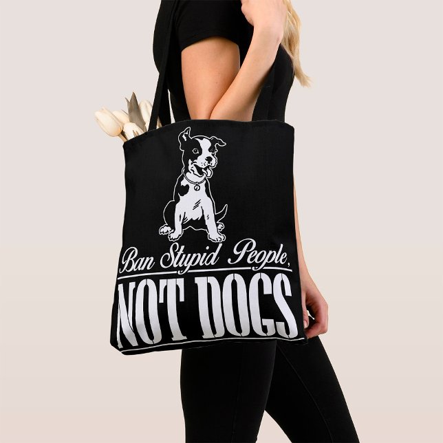Tote Bag Interdire Les Stupides, Les Gens Et Non Les Chiens (Créateur téléchargé)
