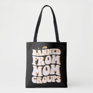 Tote Bag Interdit des groupes de mères drôle de fête des mè