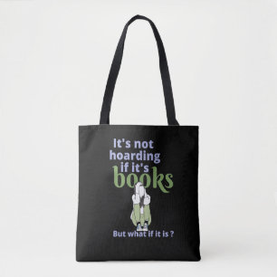 Tote Bag It is not hoarding if it is books - book addict