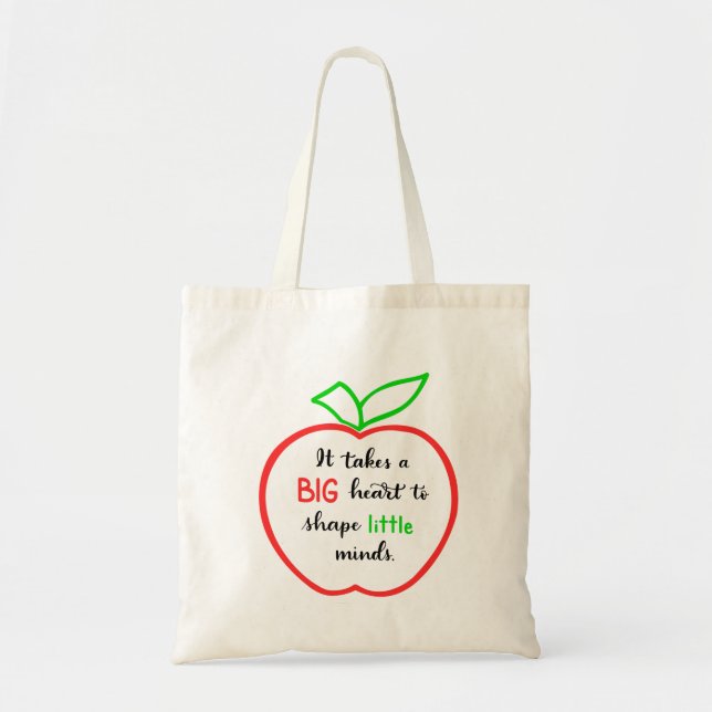 Tote Bag It takes a  BIG heart to shape little minds (Devant)
