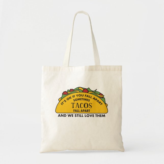 Tote Bag It's Okay To Fall Apart Funny Taco Lover Mental (Devant)