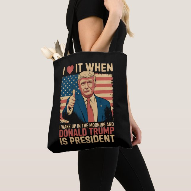 Tote Bag J'adore me réveiller et que Trump soit président (De près)