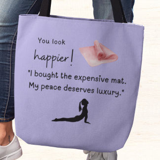Tote Bag J'ai acheté le coûteux tapis de yoga