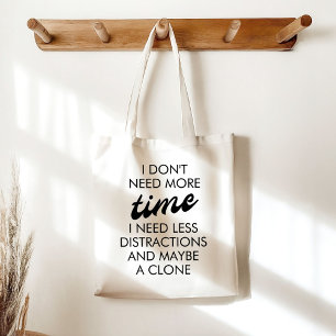 Tote Bag J'Ai Besoin D'Un Clone Drôle Cadeau Pour Les Gens