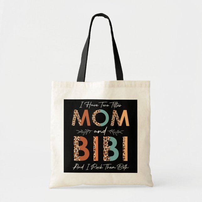 Tote Bag J'Ai Deux Titres Maman Bibi Je Les Rock Tous Les D (Devant)