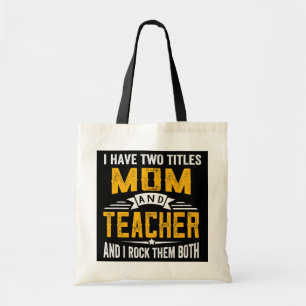 Tote Bag J'Ai Deux Titres Maman Et Enseignant Fête Des Mè