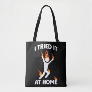 Tote Bag J'Ai Essayé De L'Essayer À La Maison D'Un Accide