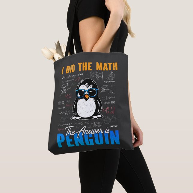 Tote Bag J'ai fait le math La réponse est Penguin Funny mat (De près)