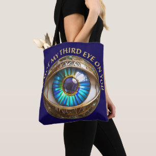 Tote Bag J'ai mon troisième oeil sur toi
