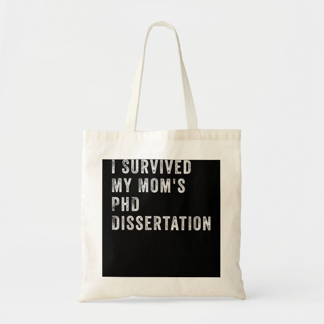 Tote Bag J'ai survécu à la thèse de doctorat de ma mère (Devant)
