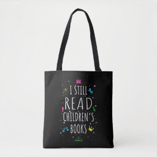 Tote Bag J'ai toujours lu des livres pour enfants I