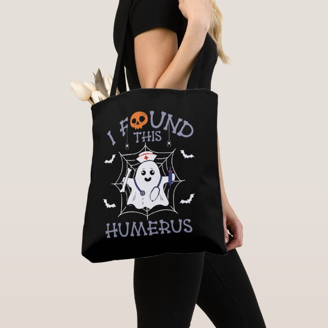 Tote Bag J'Ai Trouvé Cet Humerus Drôle Fantôme Infirmière H (De près)