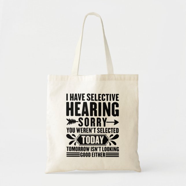 Tote Bag J'Ai Une Audience Sélective Désolé Vous Étiez Drôl (Devant)