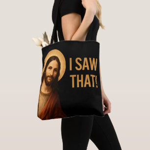 Tote Bag J'Ai Vu Que Jésus Drôle Citation Chrétienne