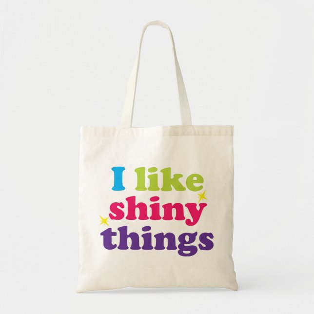 Tote Bag J'aime des choses brillantes (Devant)