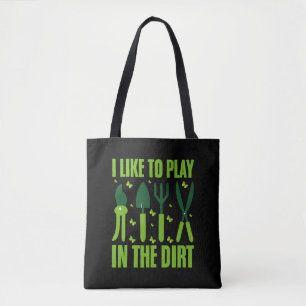 Tote Bag J'Aime Jouer Dans Le Jardin Des Jardins De Dirt