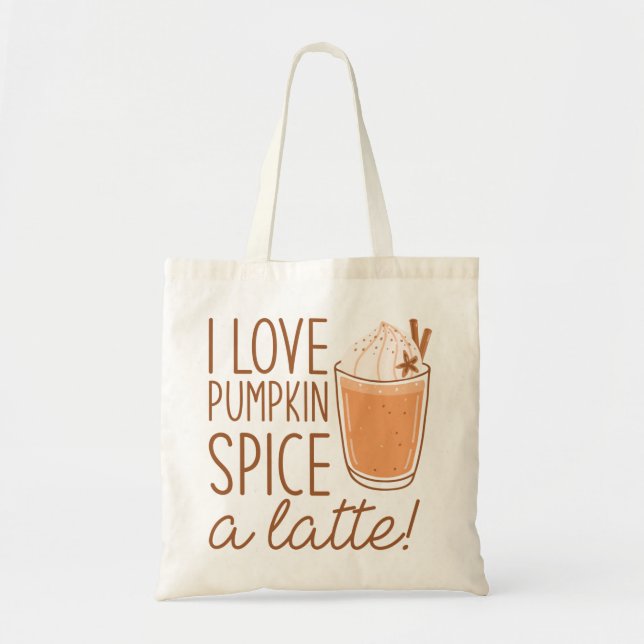 Tote Bag J'Aime Le Citrouille Épice Un Latte (Devant)