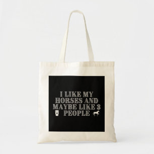 Tote Bag J'Aime Mes Chevaux Et Peut-Être 3 Personnes